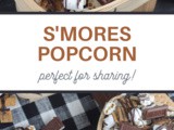 S’Mores Popcorn Recipe