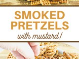 Smoked Mustard Pretzels Recipe