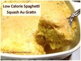 Spaghetti Squash Au Gratin (Low Calorie)