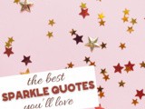 Sparkle Quotes to Brighten Your Day