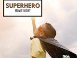 Superhero Themed Movie Night Ideas