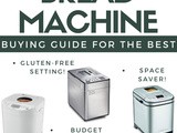 The best Bread Machine Buying Guide