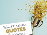 Toni Morrison Quotes on Success