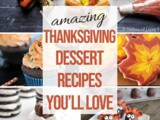Ultimate Collection of Thanksgiving Desserts