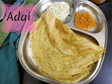 Adai Recipe | How to make Tamil Nadu Adai