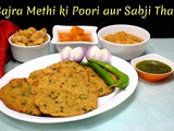 Bajra Methi Poori
