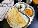 Barnyard Millet Dosa | How to make Kuthiraivali Dosai