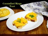 Caramelised Mango Toast