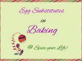 Egg Substitutes in Baking | How to replace Eggs in Baking