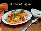 Jackfruit Biryani | Layered Jackfruit Dum Biryani