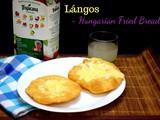 Lángos ~ Hungarian Fried Bread