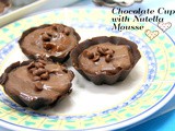 Nutella Mousse in Chocolate Cups ~ Nutella Recipes