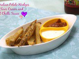 Potato Wedges with Sour Cream and Sweet Chilli Sauce