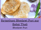 Rajasthani Bhedawi Puri aur Sabzi Thali