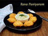 Rava Paniyaram ~ a to z Indian Breakfast Dishes