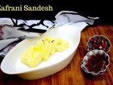 Zafrani Sandesh | How to make Saffron Sandesh