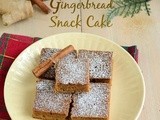 Gingerbread Snack Cake | Eggless Gingerbread Cake | Spiced Snack Cake - Easy Christmas Cake