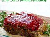 Big Fat Healthy Southern Meatloaf Recipe, Made with Oats