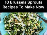 Brussels Sprouts Recipes You Will Love