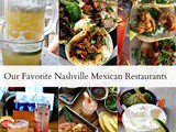 Crushing on Nashville Mexican Restaurants