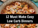 Easy Low Carb Dinner Recipes We Make Over and Over
