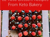 My Favorite Sugar Free, Keto Desserts for Celebrations