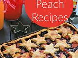 Peach Recipes for Sweet and Savory Dishes