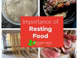 Resting Your Food to Avoid Kitchen Failure