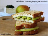 Grilled Brie, Pear and Jalapeno Jam Sandwich