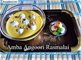 Amba Angoori Rasmalai Recipe in Marathi