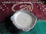 Kakdi Chi Kheer Recipe in Marathi