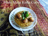 शाही मलई कोफ्ता करी-Shahi Malai Kofta Curry
