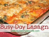 Dinner Time Busy Day Lasagna