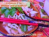 Vietnamese Pho with Chicken or Seafood