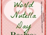 World Nutella Day with 2 tasty recipes