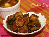 Tindora fry / Kovakai fry recipe