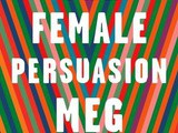 Female Persuasion by Meg Wolitzer Book Review