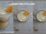 Combo Fruit Lassi by Non blogger friend for my Blog Anniversary