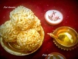 Pori Urundai / Puffed rice sweet balls