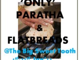  Only  Event: Flat Breads and Parathas - Event Announcement with Giveaway