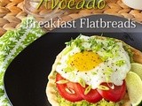 Avocado Breakfast Flatbreads