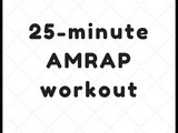 25-minute amrap Workout