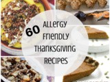 60 Allergy-Friendly Thanksgiving Recipes