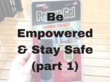 Be Empowered & Stay Safe (Part 1)