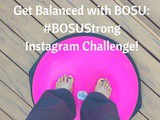 Get Balanced with bosu: Instagram Challenge