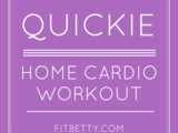 Quickie Home Cardio Workout