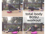 Total-Body bosu Workout {and bosu Review}