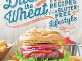 Ditch the Wheat {Book Review + Recipe, & Flash Giveaway!}