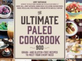 The Most Comprehensive Paleo Cookbook in Print, The Ultimate Paleo Cookbook