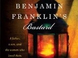 Book review:  benjamin franklin's bastard by sally cabot